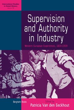portada supervision and authority in industry,western european experiences, 1830-1939 (en Inglés)