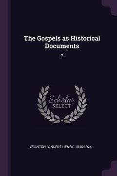 portada The Gospels as Historical Documents: 3 (en Inglés)