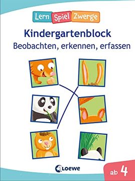 portada Die Neuen Lernspielzwerge - Beobachten, Erkennen, Erfassen Kindergartenblock zur Förderung der Kombinationsfähigkeit ab 4 Jahre (in German)