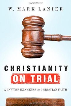 portada Christianity on Trial: A Lawyer Examines the Christian Faith (in English)