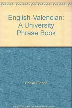 portada Guia de Conversa Universitària Anglès-Valencià / English - Valencian a University Phrase Book (en Catalá)
