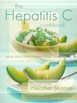 portada The Hepatitis c Cookbook: Easy and Delicious Recipes (en Inglés)