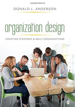 portada Organization Design: Creating Strategic & Agile Organizations (en Inglés)