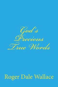 portada God's Precious True Words (en Inglés)