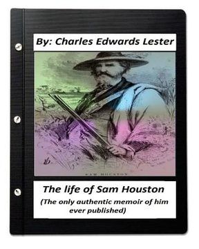portada The life of Sam Houston (The only authentic memoir of him ever published) (en Inglés)