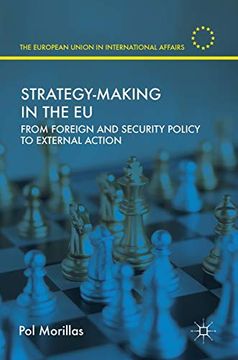 portada Strategymaking in the eu From Foreign and Security Policy to External Action the European Union in International Affairs (in English)