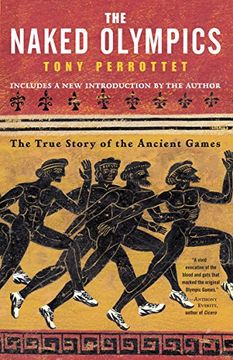 portada The Naked Olympics: The True Story of the Olympic Games (in English)