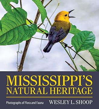 portada Mississippi's Natural Heritage: Photographs of Flora and Fauna (en Inglés)