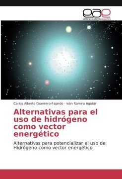 portada Alternativas para el uso de hidrógeno como vector energético (in Spanish)