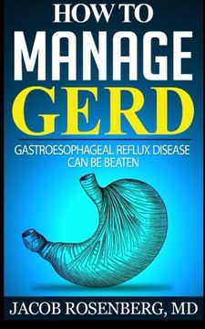 portada How to manage GERD: Gastroesophageal reflux disease can be beaten