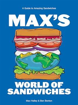 portada Max's World of Sandwiches: A Guide to Amazing Sandwiches (in English)
