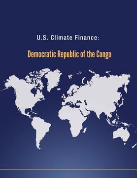 portada U.S. Climate Finance: Democratic Republic of the Congo (en Inglés)