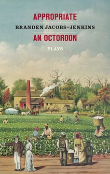 portada Appropriate/An Octoroon: Plays (Revised Edition) (en Inglés)