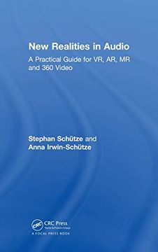 portada New Realities in Audio: A Practical Guide for vr, ar, mr and 360 Video. (in English)