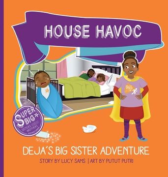 portada House Havoc - Deja's Big Sister Adventure: Deja Super Big Sister Series - 2 (en Inglés)