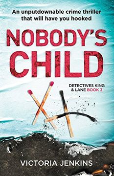 portada Nobody's Child: An Unputdownable Crime Thriller That Will Have you Hooked (Detectives King and Lane) (Volume 3) (en Inglés)