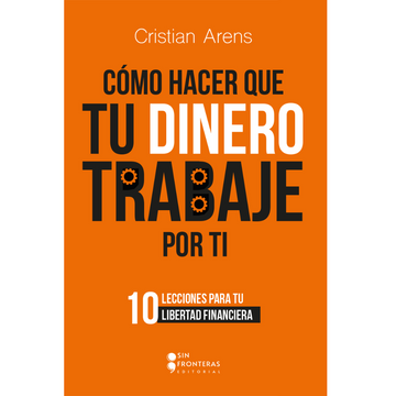 portada COMO HACER QUE TU DINERO TRABAJE POR TI