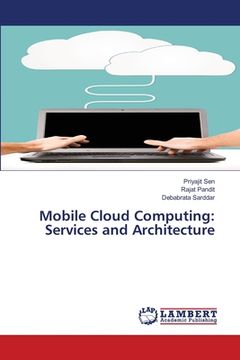 portada Mobile Cloud Computing: Services and Architecture (en Inglés)