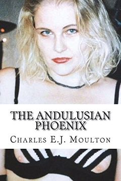 portada The Andulusian Phoenix: 34 Erotic Stories (en Inglés)