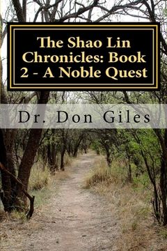portada The Shao Lin Chronicles: Book 2 - A Noble Quest (en Inglés)