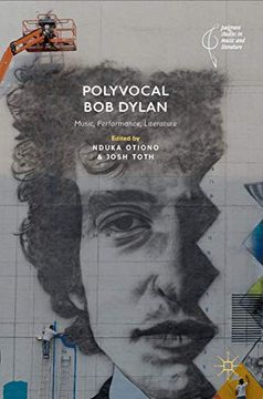 portada Polyvocal bob Dylan: Music, Performance, Literature (Palgrave Studies in Music and Literature) [Hardcover ] (en Inglés)