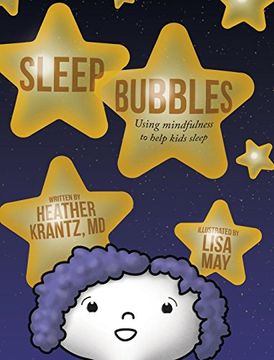 portada Sleep Bubbles: Using Mindfulness to Help Kids Sleep (en Inglés)
