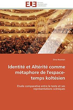 portada Identite Et Alterite Comme Metaphore de L'Espace-Temps Koltesien