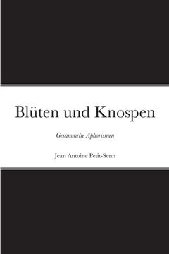 portada Blüten und Knospen: Gesammelte Aphorismen (en Alemán)
