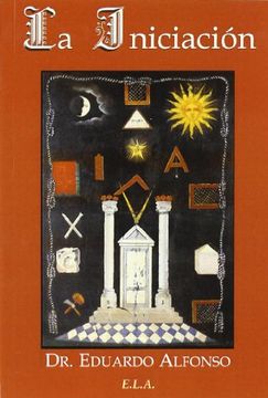 portada Iniciacion, la (Masoneria (Ela)) (in Spanish)