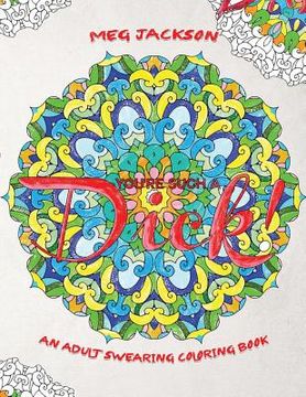 portada You're Such a D*ck: An Adult Swearing Coloring Book (in English)