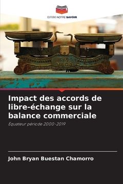 portada Impact des accords de libre-échange sur la balance commerciale (en Francés)