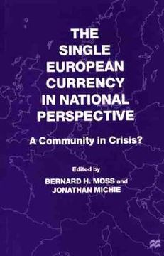 portada the single european currency in national perspective: a community in crisis?