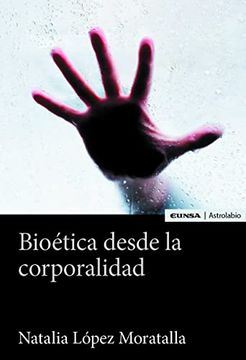 portada Bioética Desde la Corporalidad (in Spanish)