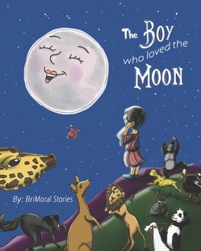 portada The Boy Who Loved the Moon (en Inglés)