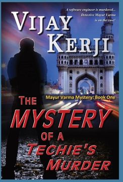 portada The Mystery of a Techie's Murder (en Inglés)