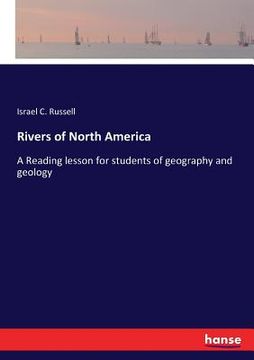 portada Rivers of North America: A Reading lesson for students of geography and geology
