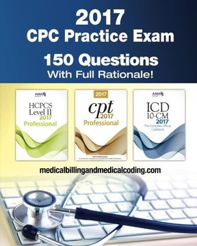 portada CPC Practice Exam 2017: Includes 150 practice questions, answers with full rationale, exam study guide and the official proctor-to-examinee instructions
