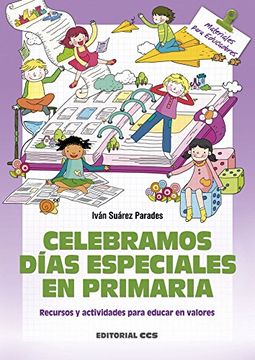 portada Celebramos días especiales en Primaria: Recursos y actividades para educar en valores (Materiales para educadores)