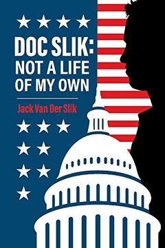 portada Doc Slik: Not a Life of my own (en Inglés)