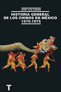 portada Historia General de los Chinos en México 1575-1975