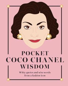 portada Pocket Coco Chanel Wisdom: Witty Quotes and Wise Words From a Fashion Icon (Pocket Wisdom) (in English)