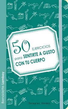 portada 50 Ejercicios Para Sentirte a Gusto con tu Cuerpo (in Spanish)