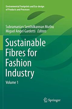 portada Sustainable Fibres for Fashion Industry: Volume 1 (Environmental Footprints and Eco-Design of Products and Processes) (en Inglés)