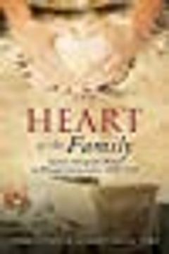 portada The Heart of the Family: Italian Immigrant Women in Mining Communities: 1880-1920 (en Inglés)