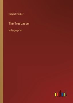 portada The Trespasser: in large print