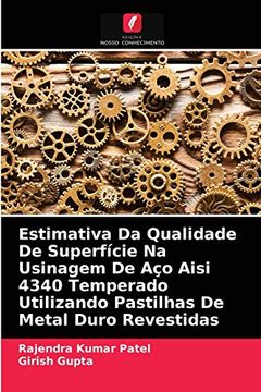 portada Estimativa da Qualidade de Superfície na Usinagem de aço Aisi 4340 Temperado Utilizando Pastilhas de Metal Duro Revestidas (en Portugués)