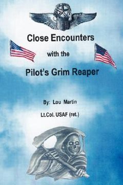 portada close encounters with the pilot's grim reaper (en Inglés)