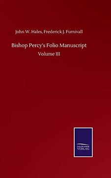 portada Bishop Percy's Folio Manuscript: Volume iii