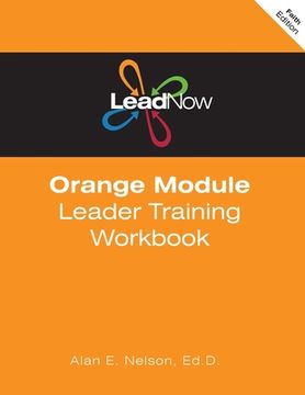 portada LeadNow Orange Module Leader Training Workbook (F-Edition) (en Inglés)