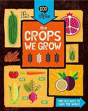 portada Eco STEAM: The Crops We Grow (Hardback) (in English)